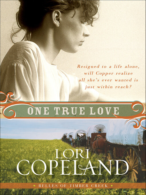 Title details for One True Love by Lori Copeland - Wait list